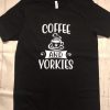 Coffee And Yorkies T-Shirt EL01