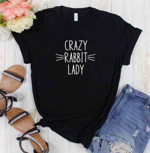 Crazy Rabbit Lady T-Shirt EC01