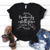 Creativity is intelligence T Shirt SR01