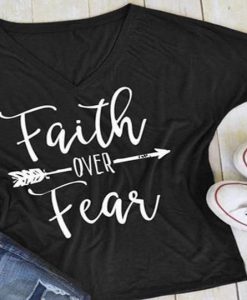 Faith Over Fear Tee T-Shirt AV01