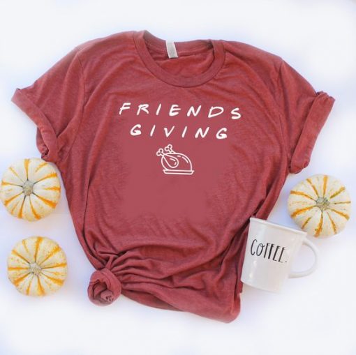 Friends Giving t Shirt SR01