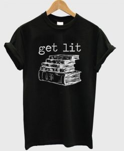 Get Lit Book T-Shirt SR01