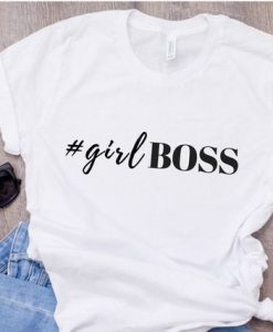 Girl Boss T Shirt SR01