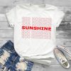 God Morning Sunshine T Shirt SR01