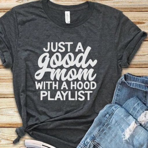 Good Mom Shirt Hood Mom T-Shirt AV01