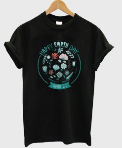 Happy Earth Day T-Shirt SR01