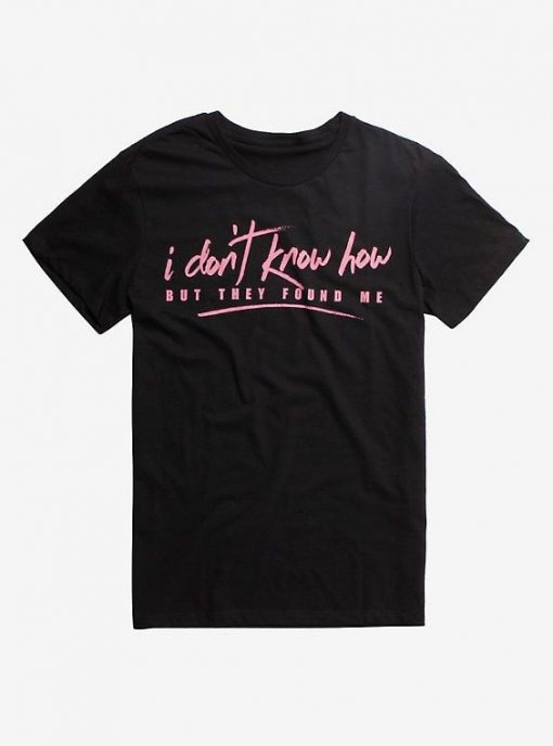 I Don't Know How T-Shirt SN01