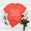 If my mouth doesn't say it T Shirt SR01