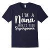 Im A Nana Whast T-Shirt FR01