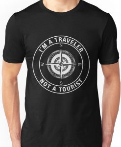 I'm a Traveler, Not a Tourist T-shirt FD01