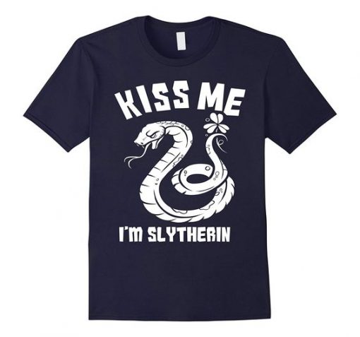 KIss Me Im Slytherin T-Shirt FR01