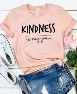 Kindness Is My Jam T-shirt FD01