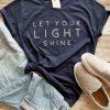 Let Your Light T-Shirt FR01