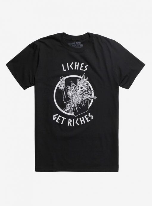 Liches Get Riches T-Shirt FR01