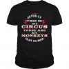 Meme Funny My Circus T-shirt DV01