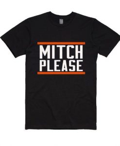 Mitch Please T-Shirt DV01