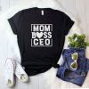 Mom Boss Ceo T-Shirt AV01