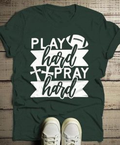 Play Hard Pray Hard T-Shirt ZK01