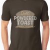 Quality Powdered Toast T-shirt FD01