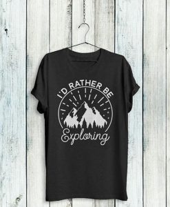 Rather Be Exploring T-Shirt AV01