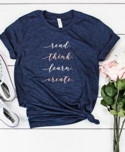 Read Think Learn t Shirt SR01