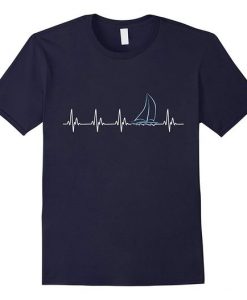 Sailing Heartbeat Funny Sailboat T Shirt KH01