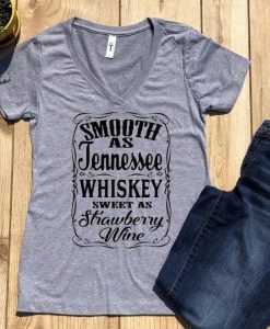 Smooth as Tennessee Whiskey T-shirt FD01