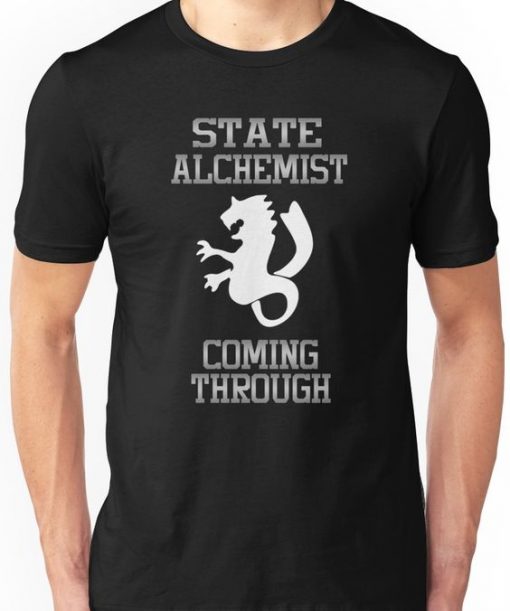 State Alchemist Coming Through T-Shirt FD01