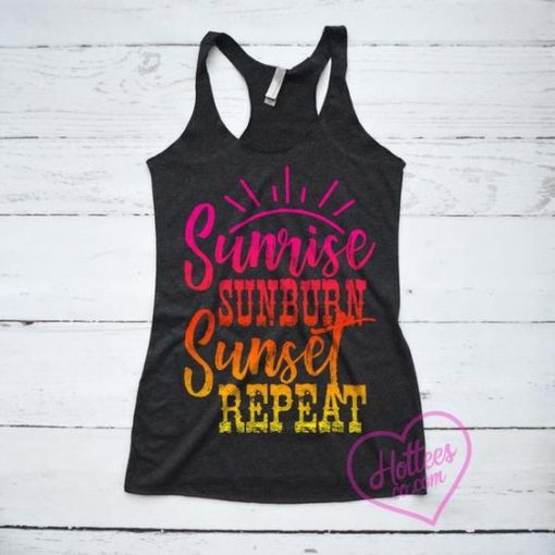 Sunrise Sunburn Sunset Repeat Tank Top DS01