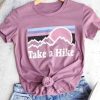 Take A Hike O-Neck T-Shirt AV01