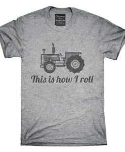 This Is How To Roll T-Shirt EL01