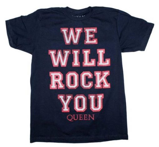 We will Rock you t-shirt KH01