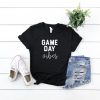 game day vibes Tshirt EC01