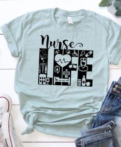 Nurse Life t shirt SR01