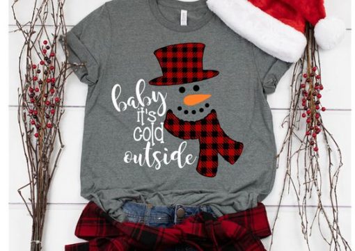 Baby It's Cold Outside Tshirt FD