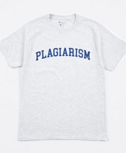 Better Plagiarism T-Shirt EM29