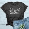 Blessed Mama T-Shirt FR