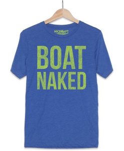 Boat Naked T-Shirt AZ29
