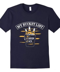 Bucket List and Beer T shirt SR01