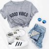 Good Vibes T-Shirt EM