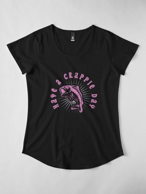 Have A Crappie Day T-Shirt EL01