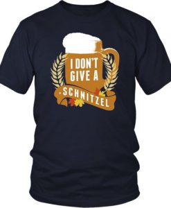 I Dont Give a Beer Festival T-shirt SR01