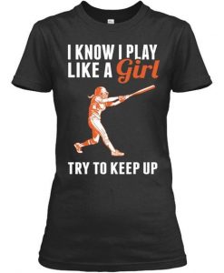 I Know I Play Baseball T Shirt SR01