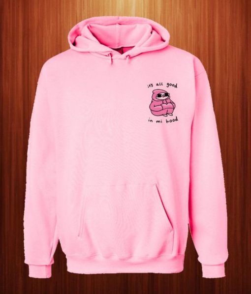 It’s All Good Hoodie EM01