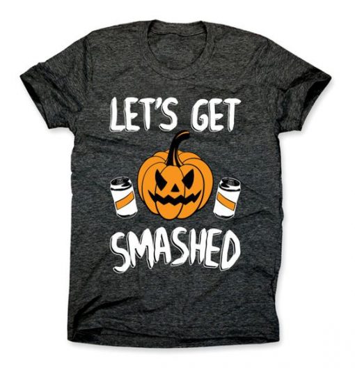 Lets Get Smashed T-Shirt EL