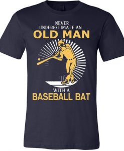 Never Underestimate A Baseball T Shirt SR01