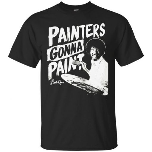 Painter's Gonna Paint T-Shirt EL29