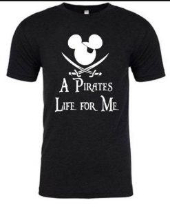 Pirates Life For Me Disney T Shirt SR