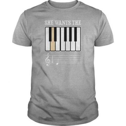 She Wants The D Piano Music T Shirts FD01