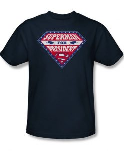 Superman For President T-Shirt EL26